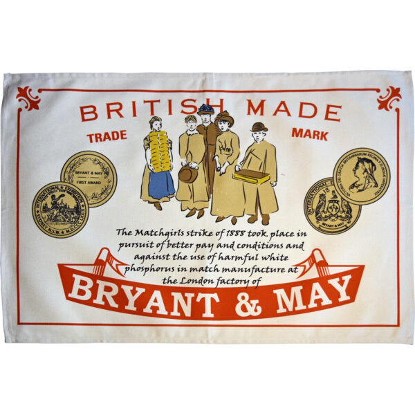 Matchgirls tea towel Tea towel of the Matchgirls strike