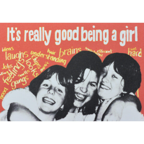 Postcard of three girls laughing together with the heading saying 'It's really good being a girl'