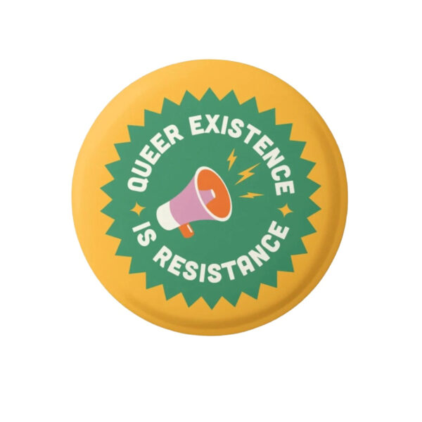 Queer Existence Button Badge