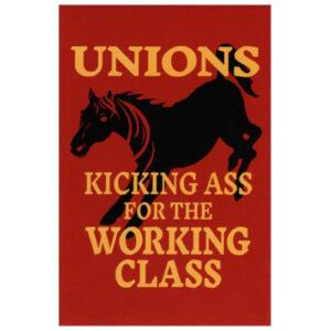 Unions Kicking Ass